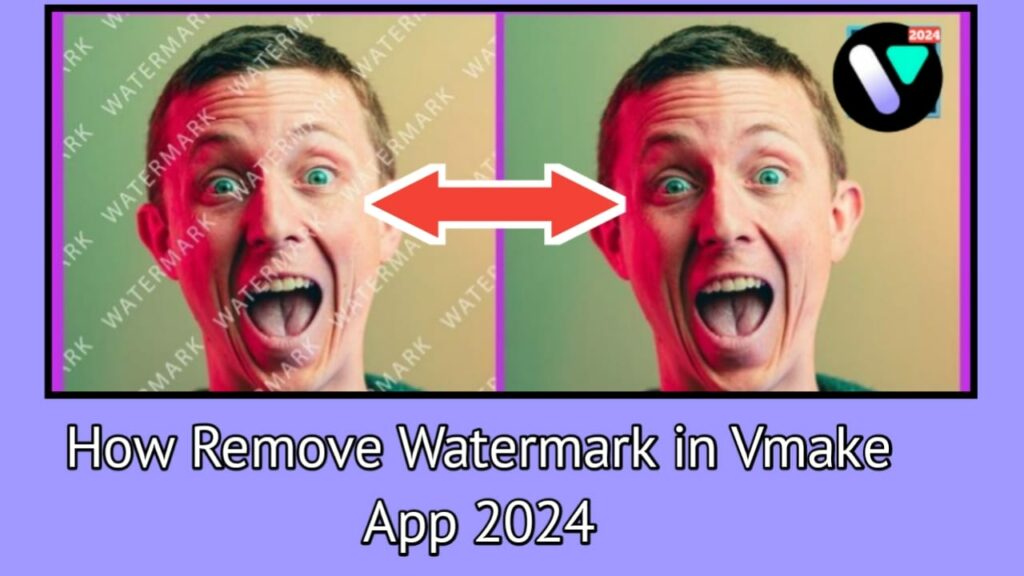 How To Remove Watermark in Vmake App 2024?